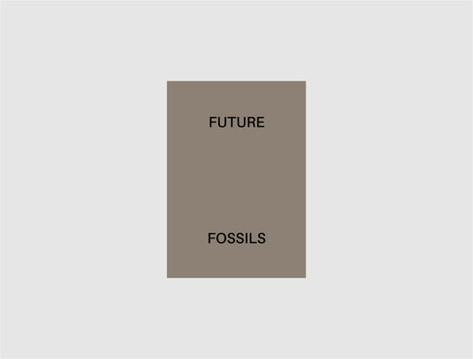 Future Fossils